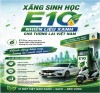 XĂNG SINH HỌC E10 – NHIÊN LIỆU XANH CHO TƯƠNG LAI BỀN VỮNG CỦA VIỆT NAM